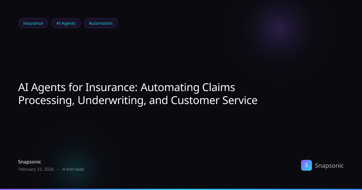 AI Agents for Insurance: Automating Claims Processing, Underwriting ...
